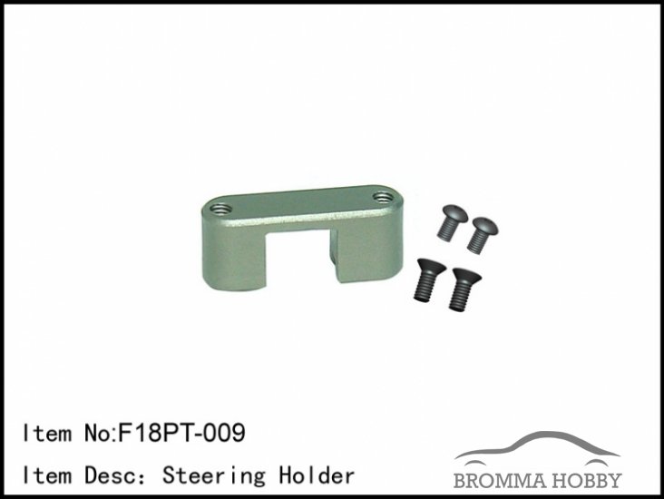 F18PT-009 Steering Holder - Klicka på bilden för att stänga