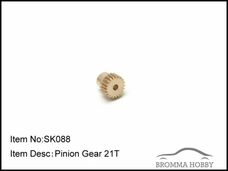 SK088 PINION GEAR21T - Click Image to Close